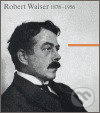 Robert Walser 1878 - 1956 - Bernhard Echte