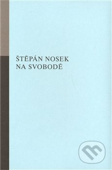 Na svobodě - Štěpán Nosek
