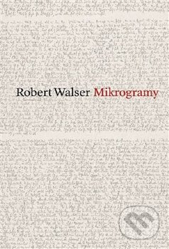 Mikrogramy - Robert Walser