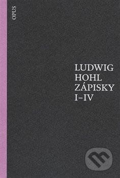 Zápisky I-IV - Ludwig Hohl