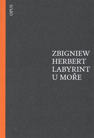 Labyrint u moře - Zbigniew Herbert - kniha z kategorie Eseje, úvahy a glosy