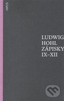Zápisky IX–XII - Ludwig Hohl
