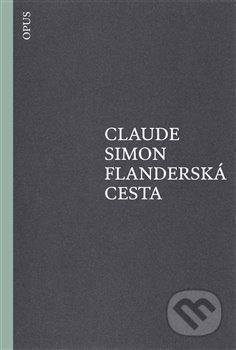 Flanderská cesta - Claude Simon