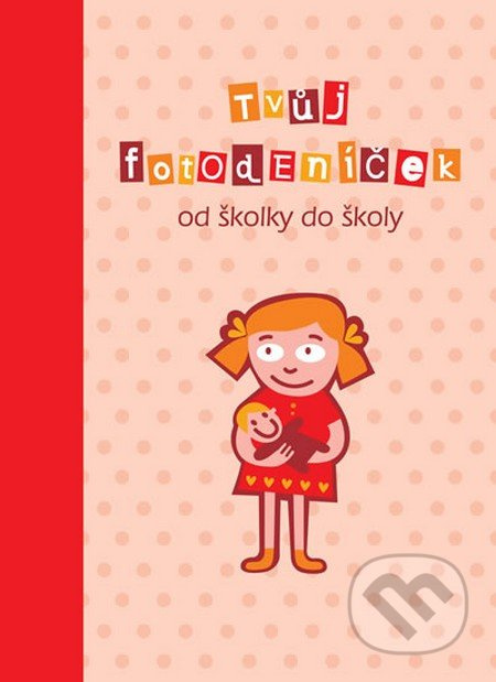 Tvůj fotodeníček od školky do školy pro holky - Smart Press