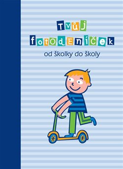 Tvůj fotodeníček od školky do školy pro kluky - Smart Press