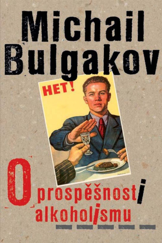 O prospěšnosti alkoholismu -  Michail Bulgakov