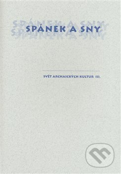 Spánek a sny - Josef Hrdlička, Jiří Starý