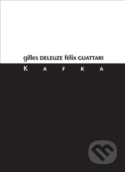 Kafka - Gilles Deleuze, Félix Guattari
