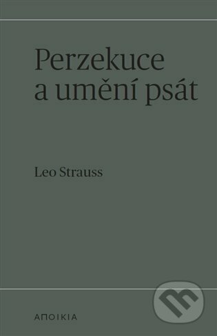Perzekuce a umění psát - Leo Strauss