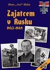 Zajatcem v Rusku - Hans &quot;Assi&quot; Hahn