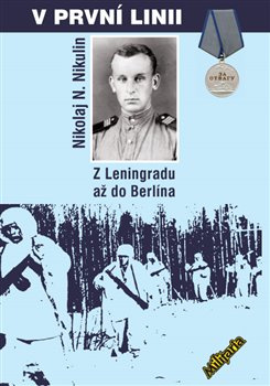 V první linii - Nikolja N. Nikulin