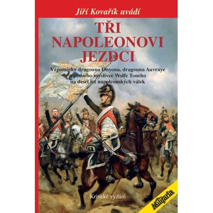 Tři Napoleonovi jezdci