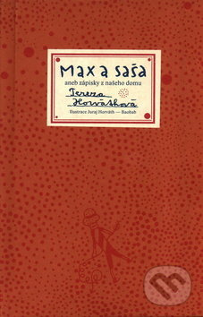 Max a Saša aneb zápisky z našeho domu - Tereza Horvátová