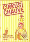 Cirkus! Chauve - Jiří Bilbo Reidinger
