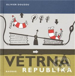 Větrná republika - Olivier Douzou