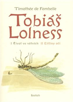 Tobiáš Lolness (souborné vydání) - Timothée de Fombelle