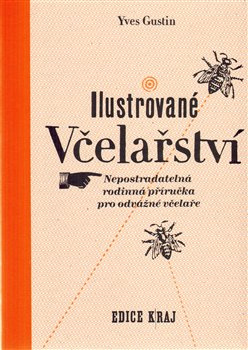 Ilustrované včelařství - Yves Gustin