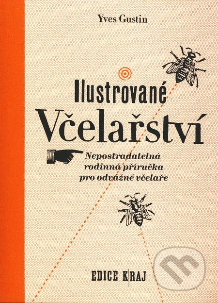 Ilustrované včelařství - Yves Gustin