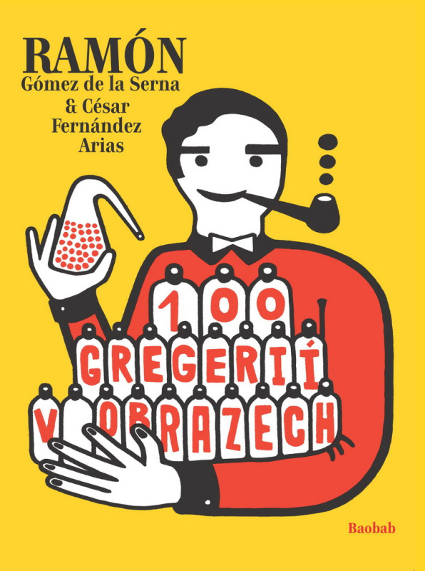 100 gregérií v obrazech - Ramón Gómez de la Serna - kniha z kategorie Poezie