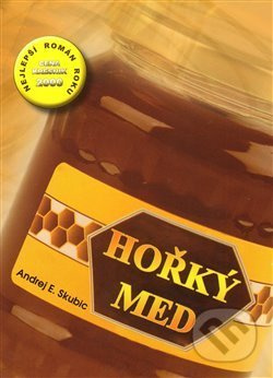 Hořký med - Skubic Andrej - kniha z kategorie Beletrie
