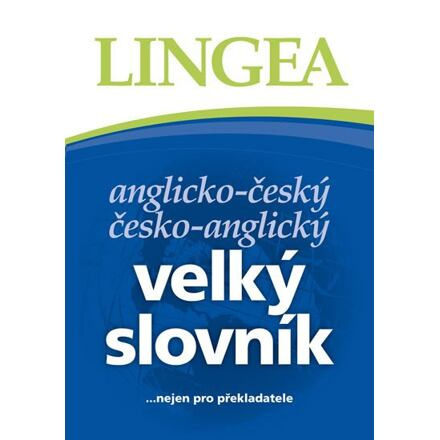 Velký anglicko-český, česko anglický slovník