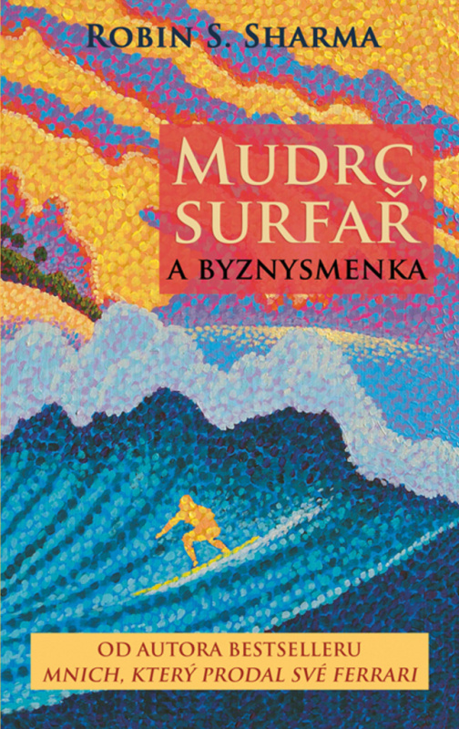 Mudrc, surfař a byznysmenka - Robin Sharma - kniha z kategorie Podnikání