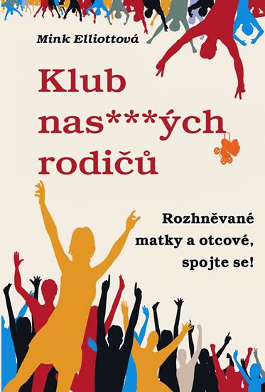 Klub nas***ných rodičů - Mink Ellittová