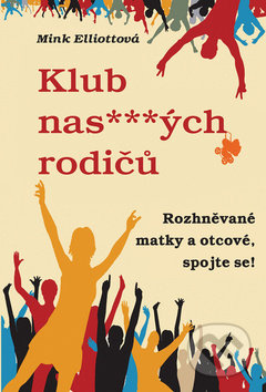 Klub nas***ných rodičů - Mink Ellittová