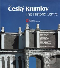Český Krumlov - The Historic Centre - Pavel Vlček - kniha z kategorie Historie