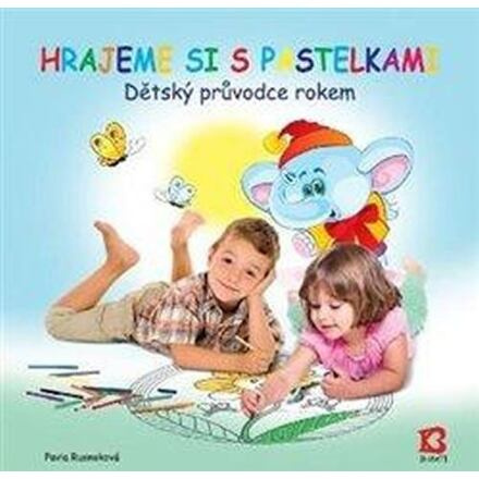 Hrajeme si s pastelkami - Pavla Rusnoková