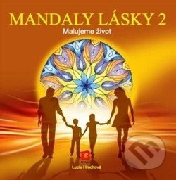 Mandaly lásky 2 - Lucie Hrochová