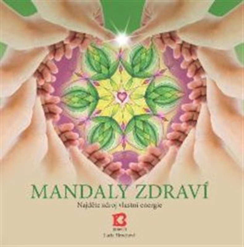 Mandaly zdraví - Najděte zdroj své energie