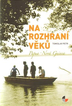 Na rozhraní věků - Tomislav Petr