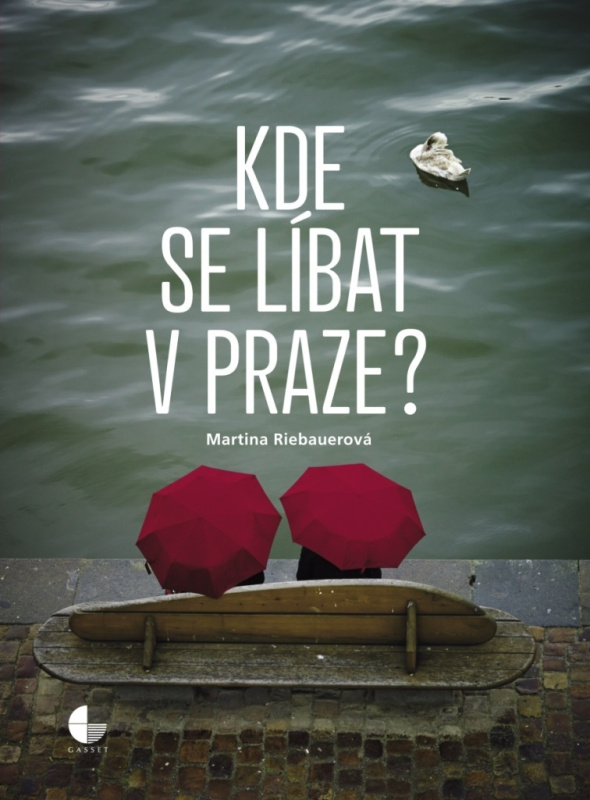 Kde se líbat v Praze - Martina Riebauerová - kniha z kategorie Vztahy a rodina