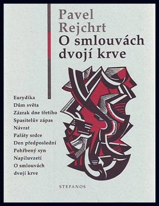 O smlouvách dvojí krve - Pavel Rejchrt