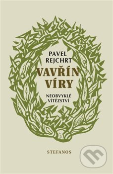 Vavřín víry - Pavel Rejchrt