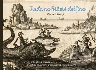 Jízda na hřbetě delfína - Zdeněk Troup