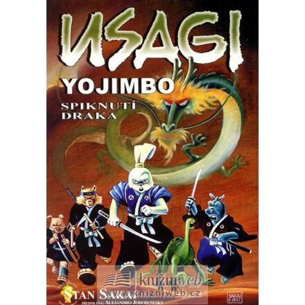 Usagi Yojimbo 04: Spiknutí draka - Stan Sakai