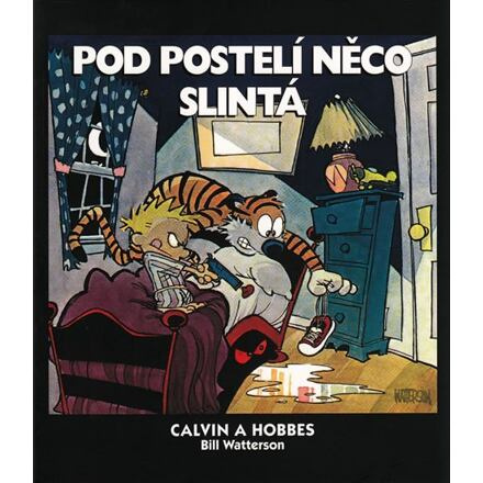 Calvin a Hobbes 2: Pod postelí něco slintá - Bill Watterson