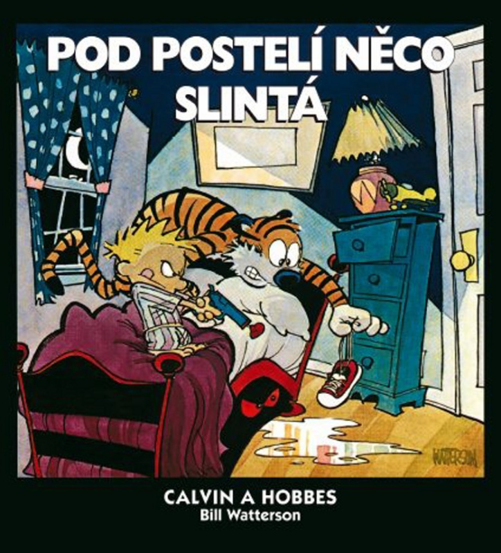 Calvin a Hobbes 2: Pod postelí něco slintá - Bill Watterson