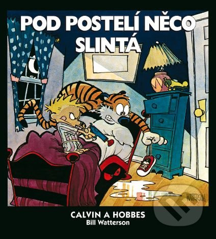 Calvin a Hobbes 2: Pod postelí něco slintá - Bill Watterson