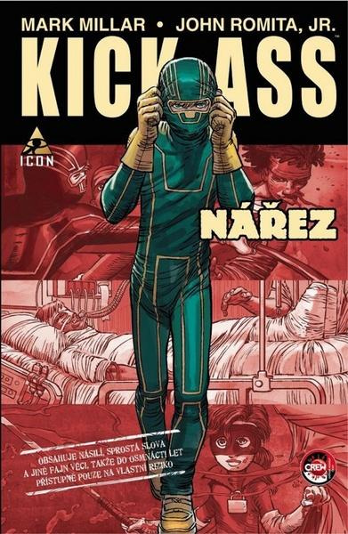 Kick-Ass: Nářez - Mark Millar