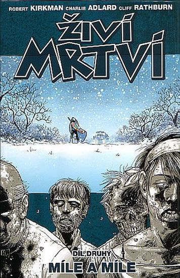 Míle a míle - Robert Kirkman, Charlie Adlard
