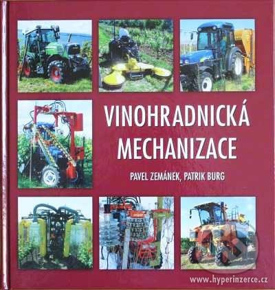Vinohradnícka mechanizace - Pavel Zemánek, Patrik Burg - kniha z kategorie Stavebnictví