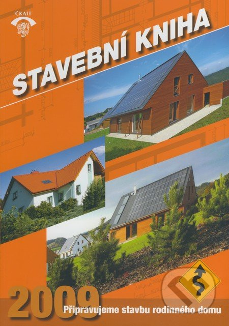 Stavební kniha 2009 (Připravujeme stavbu rodinného domu) - kniha z kategorie Přírodní vědy a technika