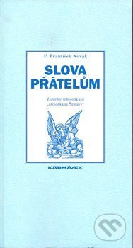 Slova přátelům - František Novák