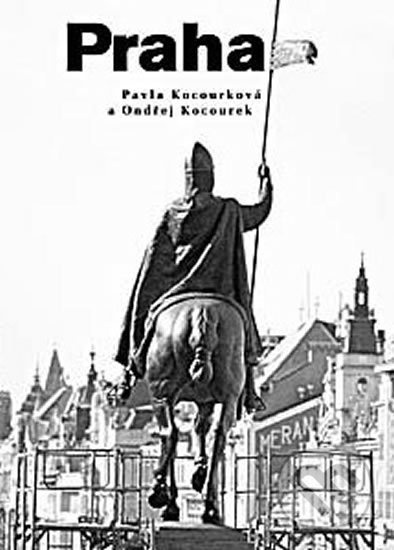 Praha - Ondřej Kocourek, Pavla Kocourková
