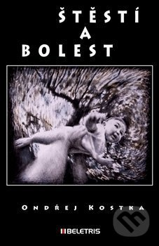 Štěstí a bolest