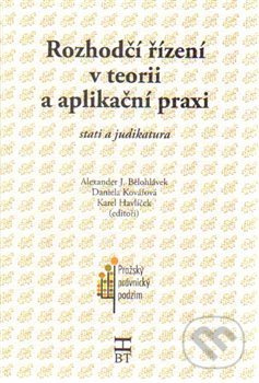 Rozhodčí řízení v teorii a aplikační praxi (stati a judikatura) - kniha z kategorie Historie