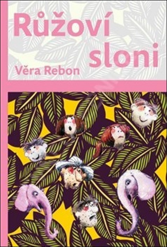 Růžoví sloni - Věra Rebon